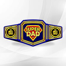 Super Dad Championship Belt